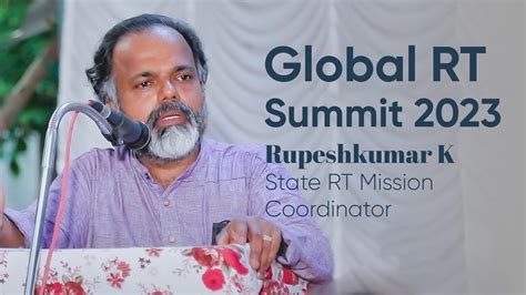 Mr Rupeshkumar K State Rt Mission Coordinator On Global Rt Summit