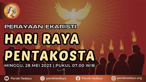 Perayaan Ekaristi Hari Raya Pentakosta Minggu Mei Pkl