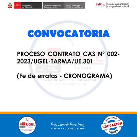 PROCESO CONTRATO CAS Nº 002 2023 UGEL TARMA UE 301 Fe de erratas