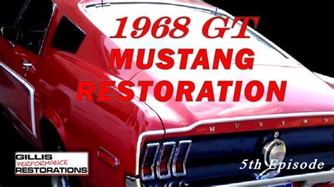 1968 Mustang Gt Restoration 5 Youtube