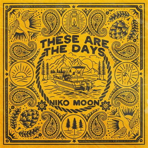 Niko Moon These Are The Days Lyrics Genius Lyrics