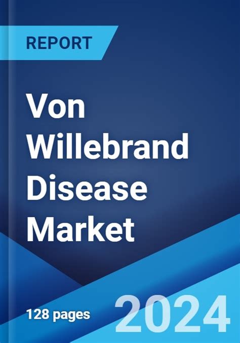 Von Willebrand Disease Market Size Share And Forecast To 2034