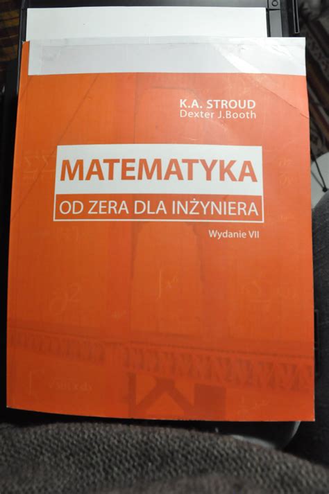 Matematyka od zera dla inżyniera K A STROUD Warszawa Kup teraz na