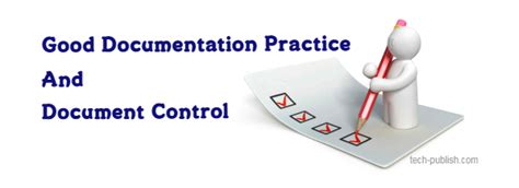 Good Documentation Practice And Document Control Tech Publish