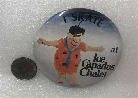 I Skate At Ice Capades Chalet Fred Flintstone Pin Ebay