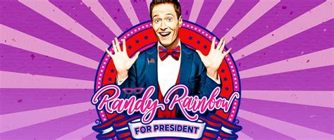 Randy Rainbow For President Celebrityaccess