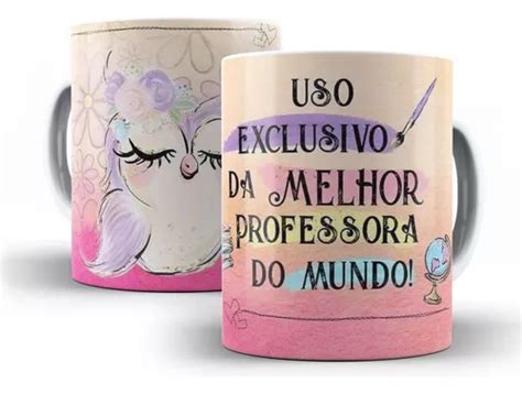 Caneca Uso Exclusivo Melhor Professora Do Mundo MercadoLivre