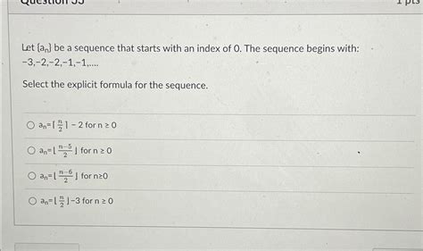 Solved Let An Be A Sequence That Starts With An Index Of Chegg