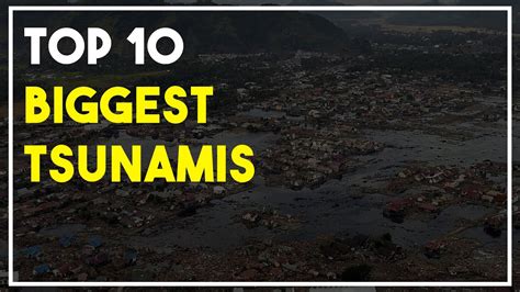 The 10 Deadliest Tsunamis In Recorded History Youtube