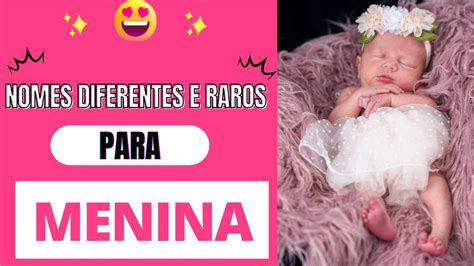 Nomes Femininos Diferentes E Raros Parte 3 Youtube