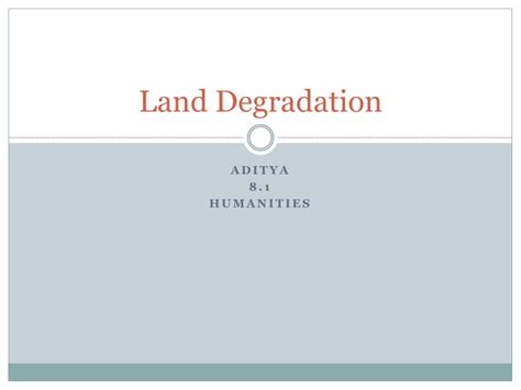 Ppt Land Degradation Powerpoint Presentation Free Download Id1506694