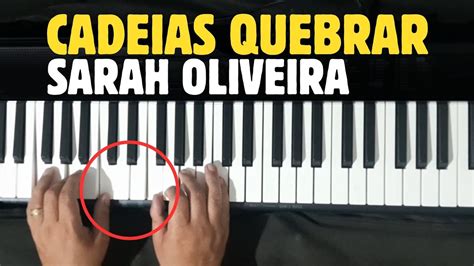 Como Tocar No Teclado CADEIAS QUEBRAR SARAH OLIVEIRA Aula De