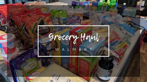 MASSIVE GROCERY HAUL WAL MART GROCERY HAUL YouTube