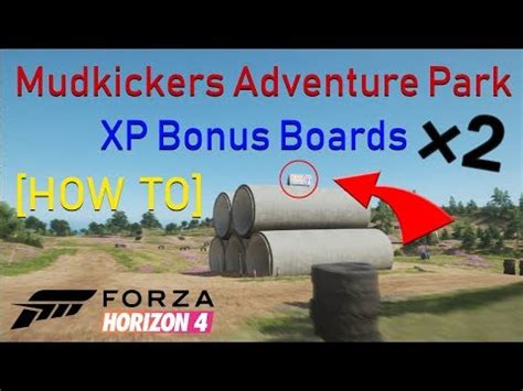 How To Mudkickers Adventure Park Xp Bonus Boards Forza Horizon