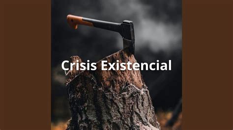 Crisis Existencial Youtube