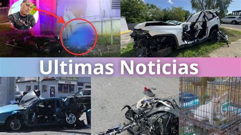 De Ultimo Minuto 4 Personas Pierden La Vida En Accidentes De