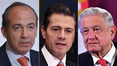 Calderón Peña Y Amlo Las Cifras Clave De Sus Gobiernos 06012022