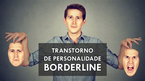 O Que Transtorno De Personalidade Borderline Tem Cura Qual O Hot Sex