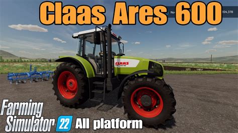 Claas Ares 600 FS22 Mod For All Platforms YouTube