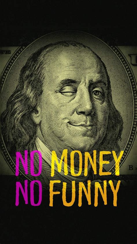 No Money No Funny - iPhone Wallpapers