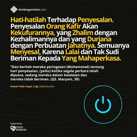 Hati Hatilah Terhadap Penyesalan Penyesalan Orang Kafir Akan