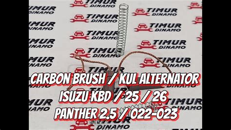 Jual Carbon Brush Kul Alternator Isuzu KBD 25 26 Panther 2 5 FJ