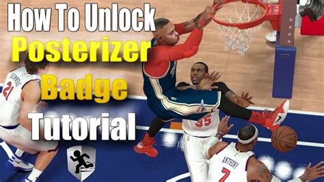 Nba K How To Get The Posterizer Badge Tutorial More Than One Way