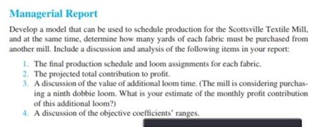 Solved Case Problem Textile Mill Scheduling The Chegg