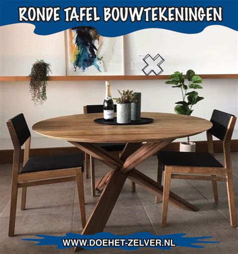 Ronde Tafel Maken Met Een Bouwplan Doe Het Zelver Alles Over