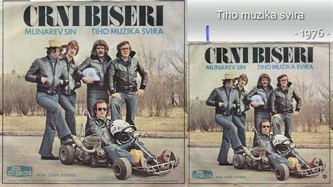 Crni Biseri Tiho Muzika Svira Audio Youtube Music