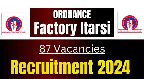 Ordnance Factory Itarsi Recruitment 2024 Apply For 87 Vacancies