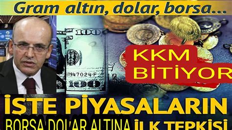 PAZARTESi GÜNÜNE DİKKAT DOLAR BORSA ALTIN NE OLACAK MEHMET ŞİMŞEK