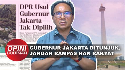 Usulan Dpr Gubernur Jakarta Ditunjuk Presiden Jangan Rampas Hak Rakyat