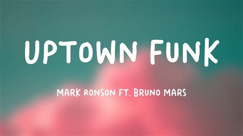 Uptown Funk Mark Ronson Ft Bruno Mars {lyrics Video} 💰 Youtube