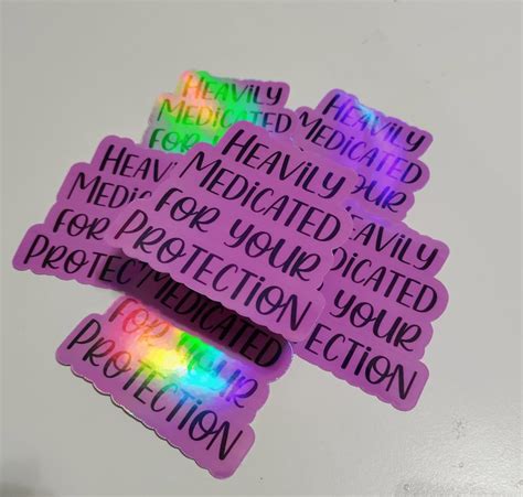 Heavily Medicated Holographic Waterproof Vinyl Sticker Etsy