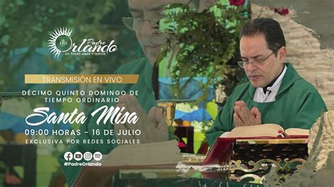 Misa Padre Orlando D Cimo Quinto Domingo Del Tiempo Ordinario Youtube