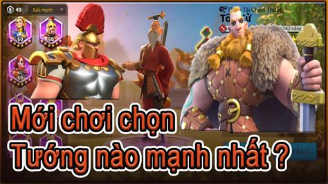 Mới chơi chọn cặp tướng nào mạnh nhất giai đoạn đầu game và KvK 1 Rise