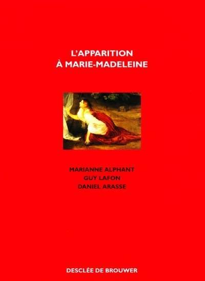 Livre L Apparition Marie Madeleine Noli Me Tangere Le Livre De