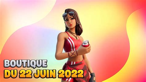 Boutique Fortnite Du 22 Juin 2022 Item Shop June 22 2022 Rubis Estivante Youtube