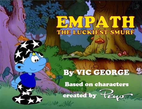 Empath The Luckiest Smurf Series Smurfs Fanon Wiki Fandom