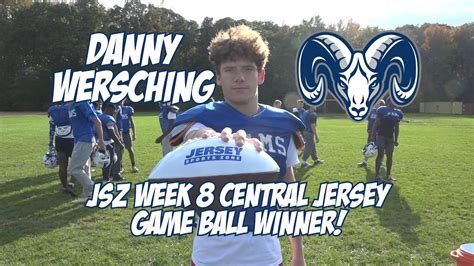 Danny Wersching Wins Jsz Central Jersey Week Game Ball Youtube