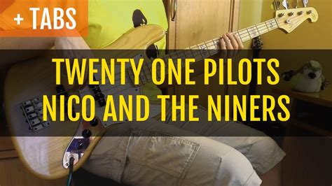 Twenty One Pilots Nico And The Niners Bass Cover With Tabs Youtube