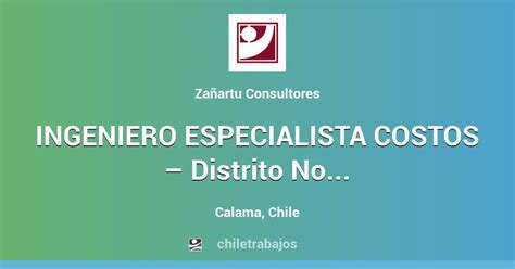 Ingeniero Especialista Costos Distrito Norte Calama Codelco