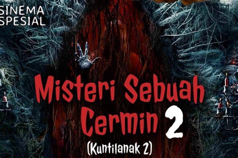 Sinopsis Misteri Sebuah Cermin 2 Aksi Menegangkan Sandrinna Michelle