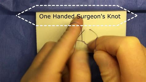 One Handed Surgeons Knot Double Throw The Smooth Way Youtube