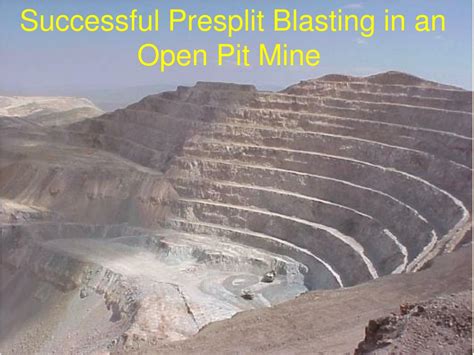 Ppt Final Wall Stability In Metal Open Pit Mines Using Presplit