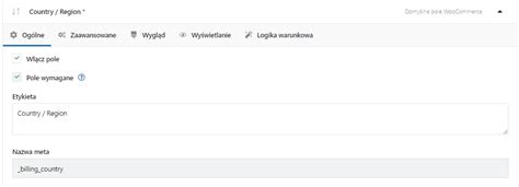 Logika warunkowa na podstawie domyślnych pól WooCommerce