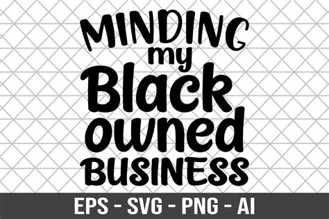 Minding My Black Owned Business SVG Graphic by Craftking · Creative Fabrica