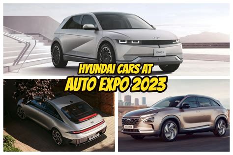 Upcoming Hyundai Cars At Auto Expo 2023 Ioniq 5 Ev Nexo Fuel Cell Ev