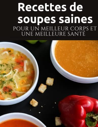 Livre De Recettes De Soupes Soupes Et Bouillons V G Tariens Simples Et